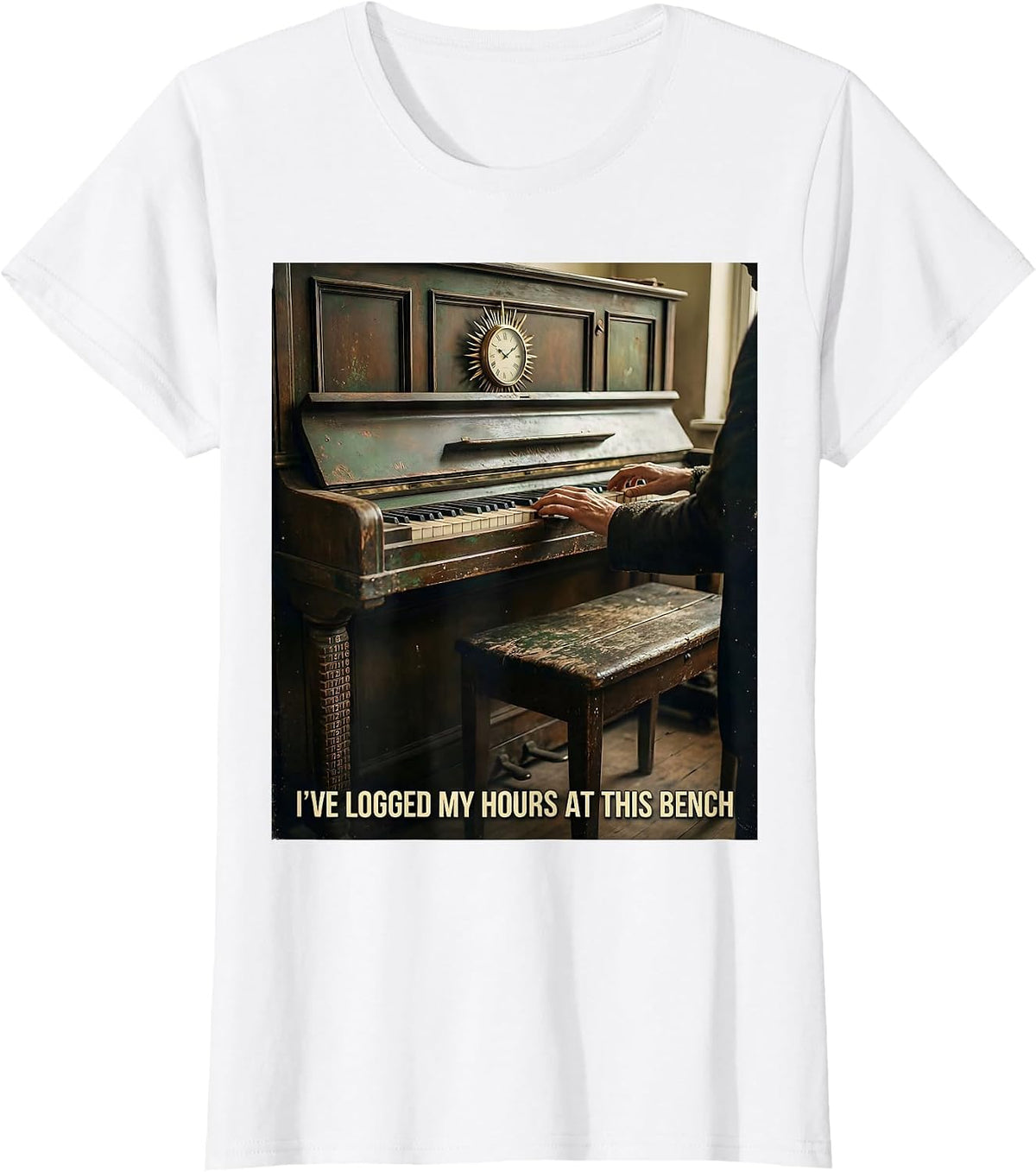I've Logged My Hours At This Bench Vintage Pianist Humor T-Shirt - White