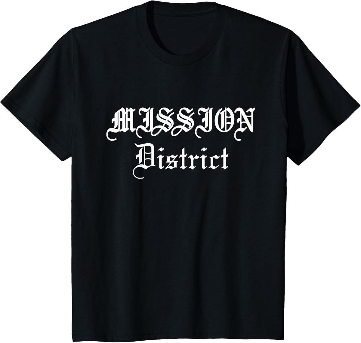 The Mission District San Francisco T-Shirt - Black
