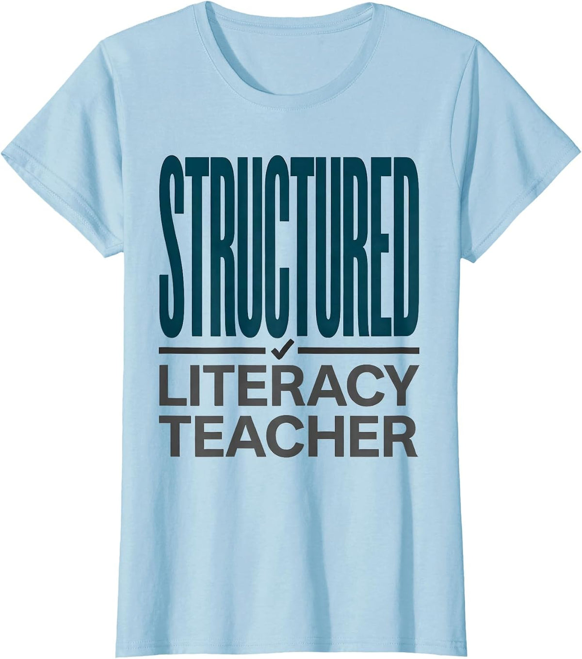 Structured Literacy Teacher Funny Science Of Reading Phonics T-Shirt - Baby Blue