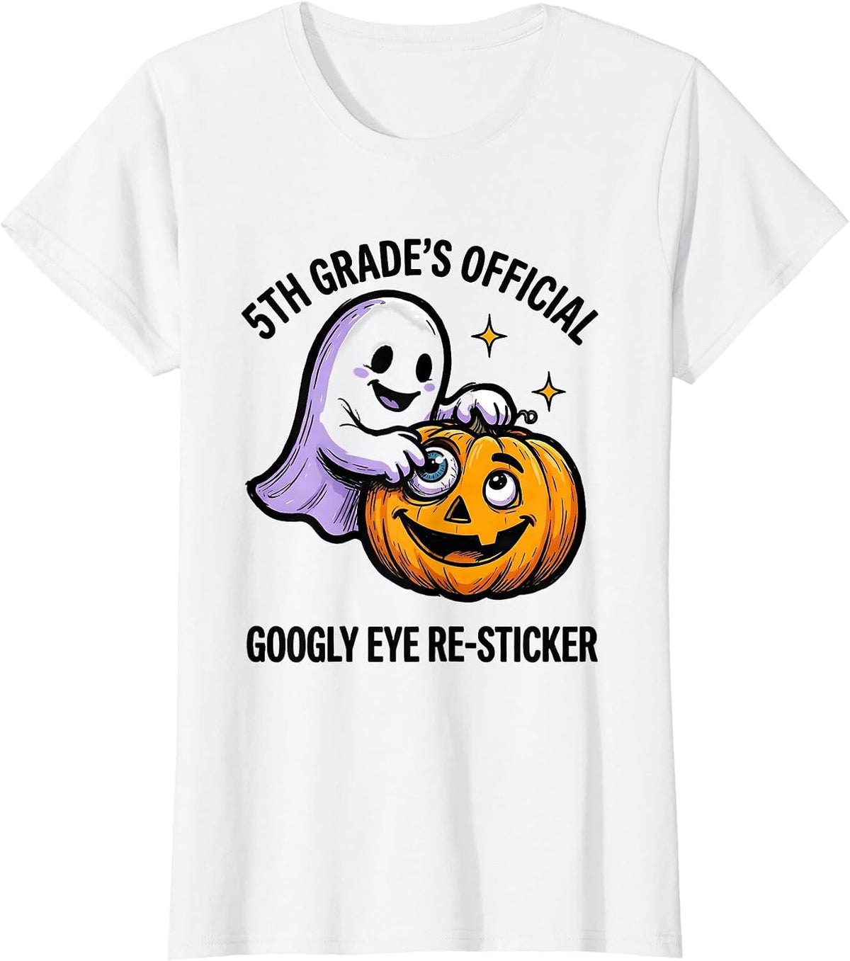 Women's 5th Grade's Official Googly Eye Re-Sticker Halloween Teacher T-Shirt - White