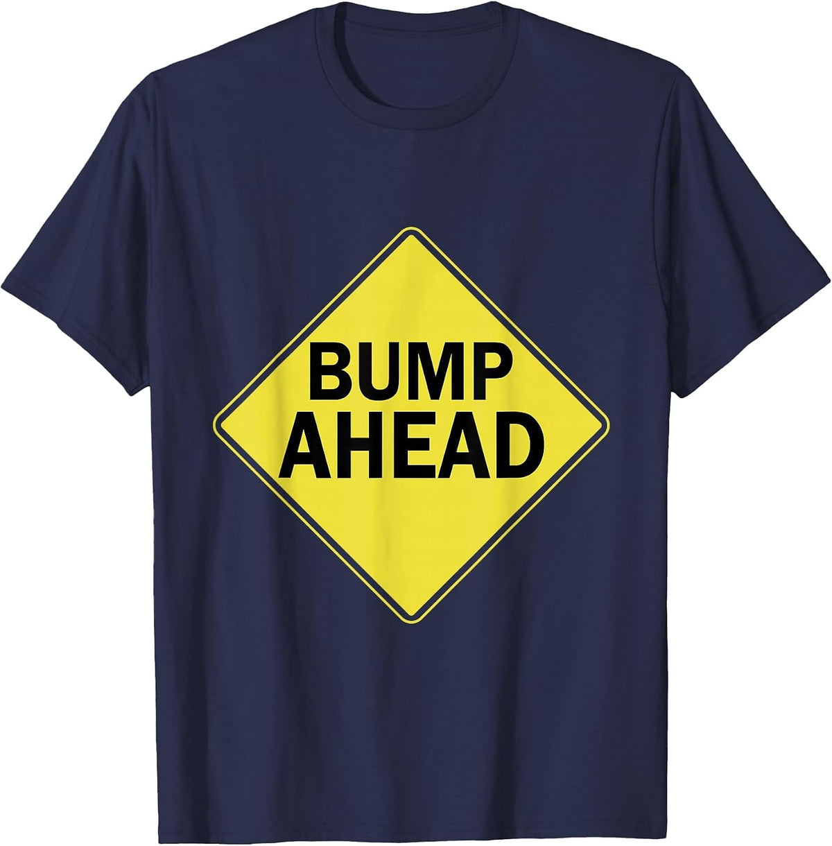mom tee First Bump tee Bump Ahead Pregnancy Costume T-Shirt - Navy Blue