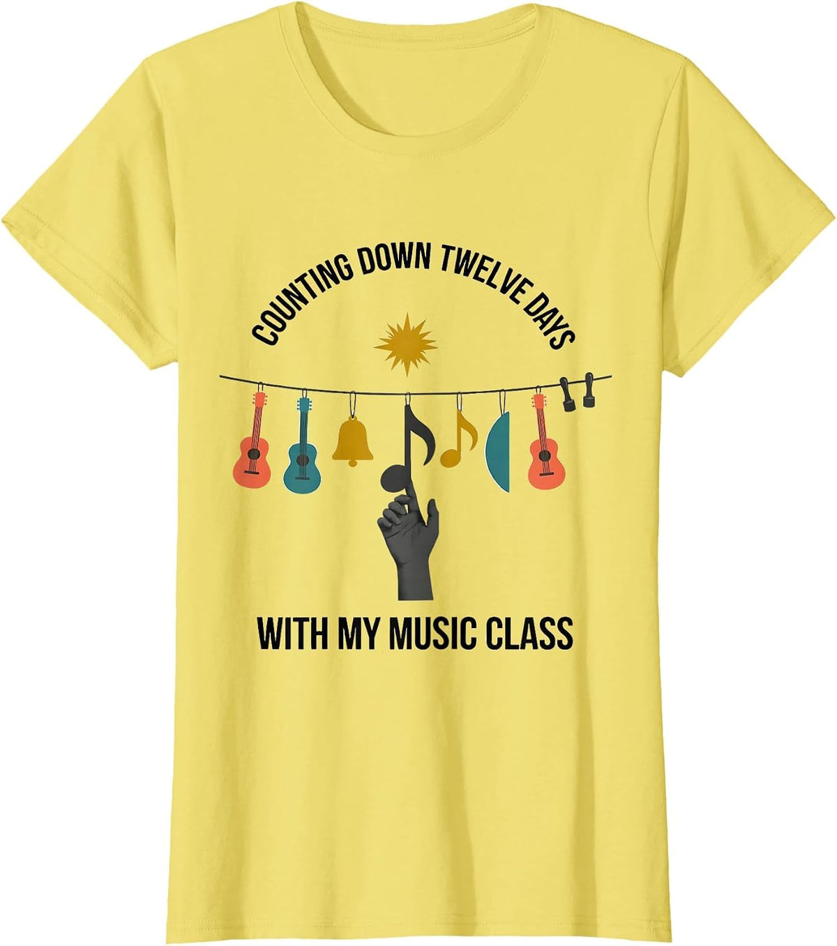 Counting Down Twelve Days With My Music Class Music Teacher T-Shirt - Lemon Yellow
