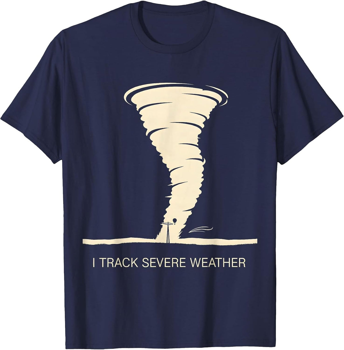 I Track Severe Weather Meteorology Enthusiast Storm Chaser T-Shirt - Navy Blue