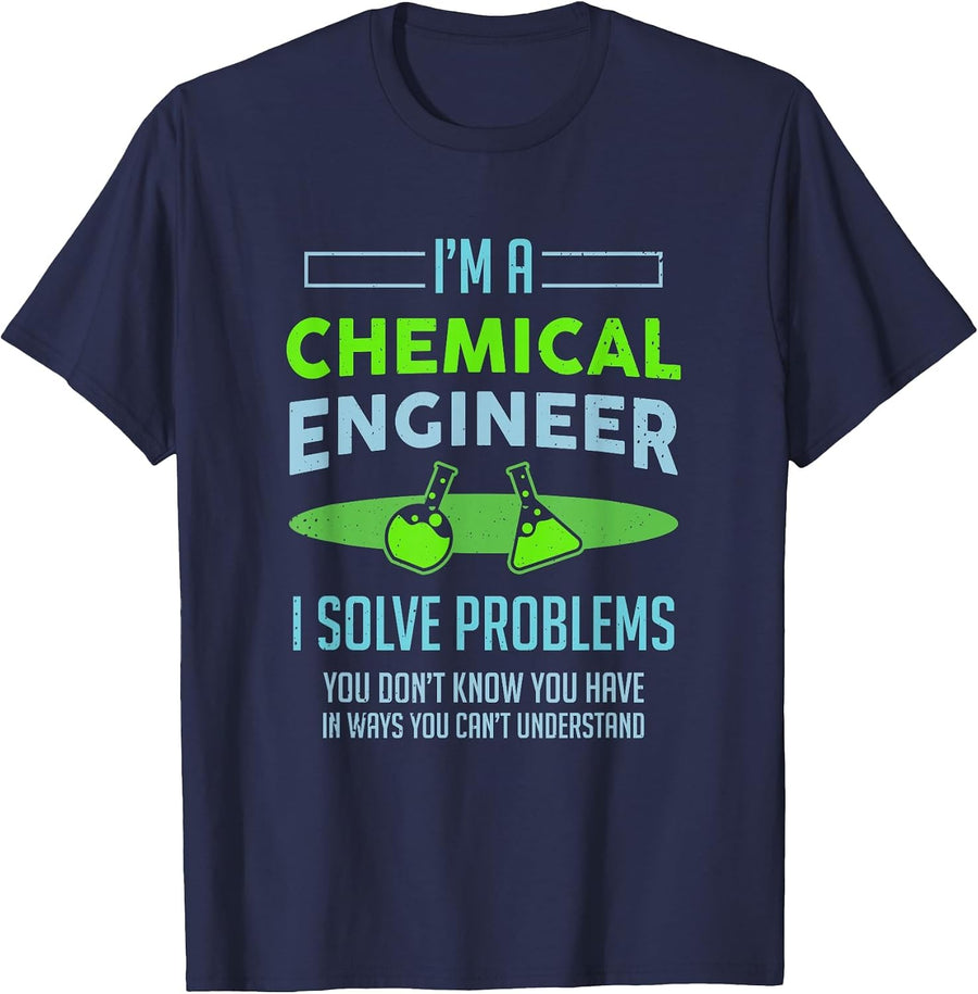A Chemical Engineer I Solve Problems Chemical Engineering T-Shirt - Navy Blue