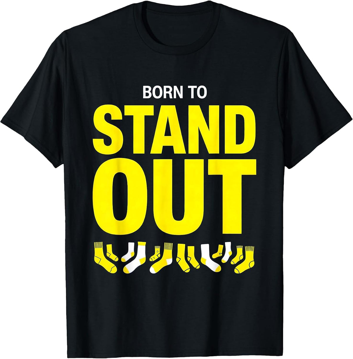 Men's Born to Stand Out Down Syndrome Awareness Design T-Shirt - Black