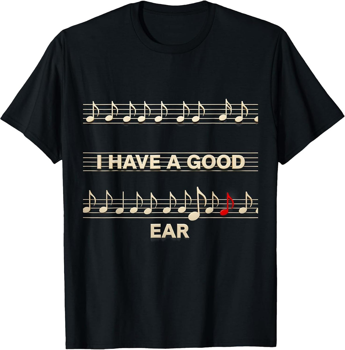 Men's I Have A Good Ear Funny Musician Music Teacher Music Lover T-Shirt - Black