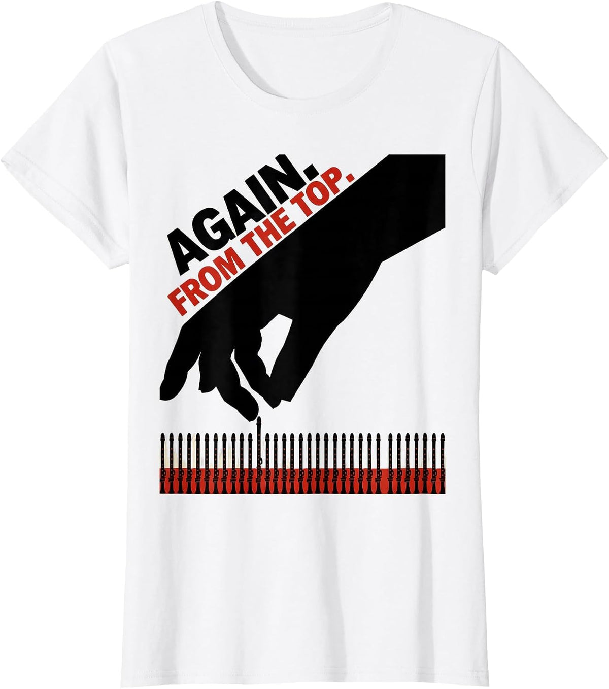 Women's Again From The Top Music Teacher Appreciation Humor T-Shirt - White