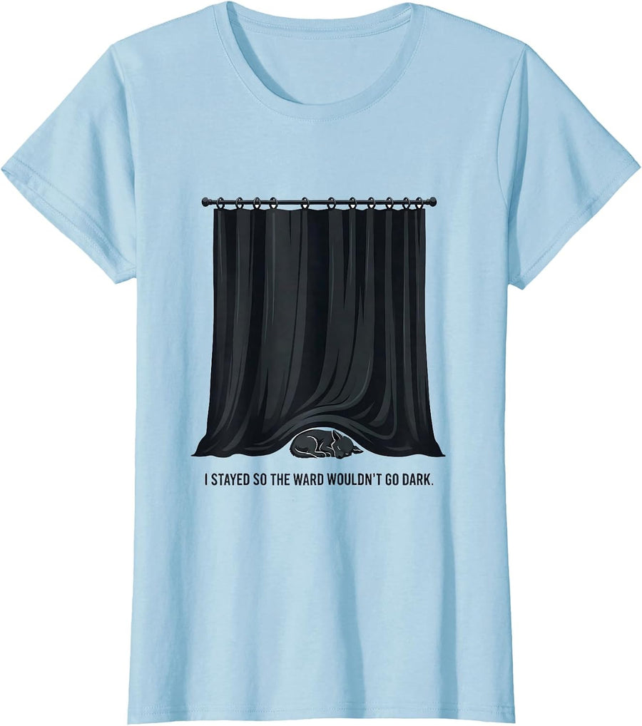 Women's I Stayed So The Ward Wouldn't Go Dark Funny Vet Tech T-Shirt - Baby Blue