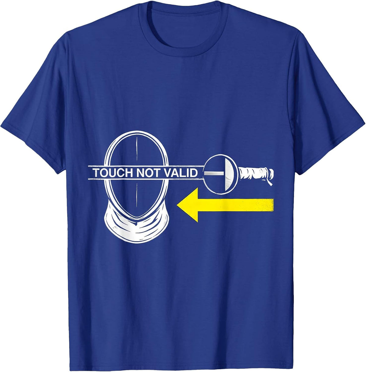 Men's Touch Not Valid Stencil Graphic Funny Fencing Sport Fencer T-Shirt - Royal Blue