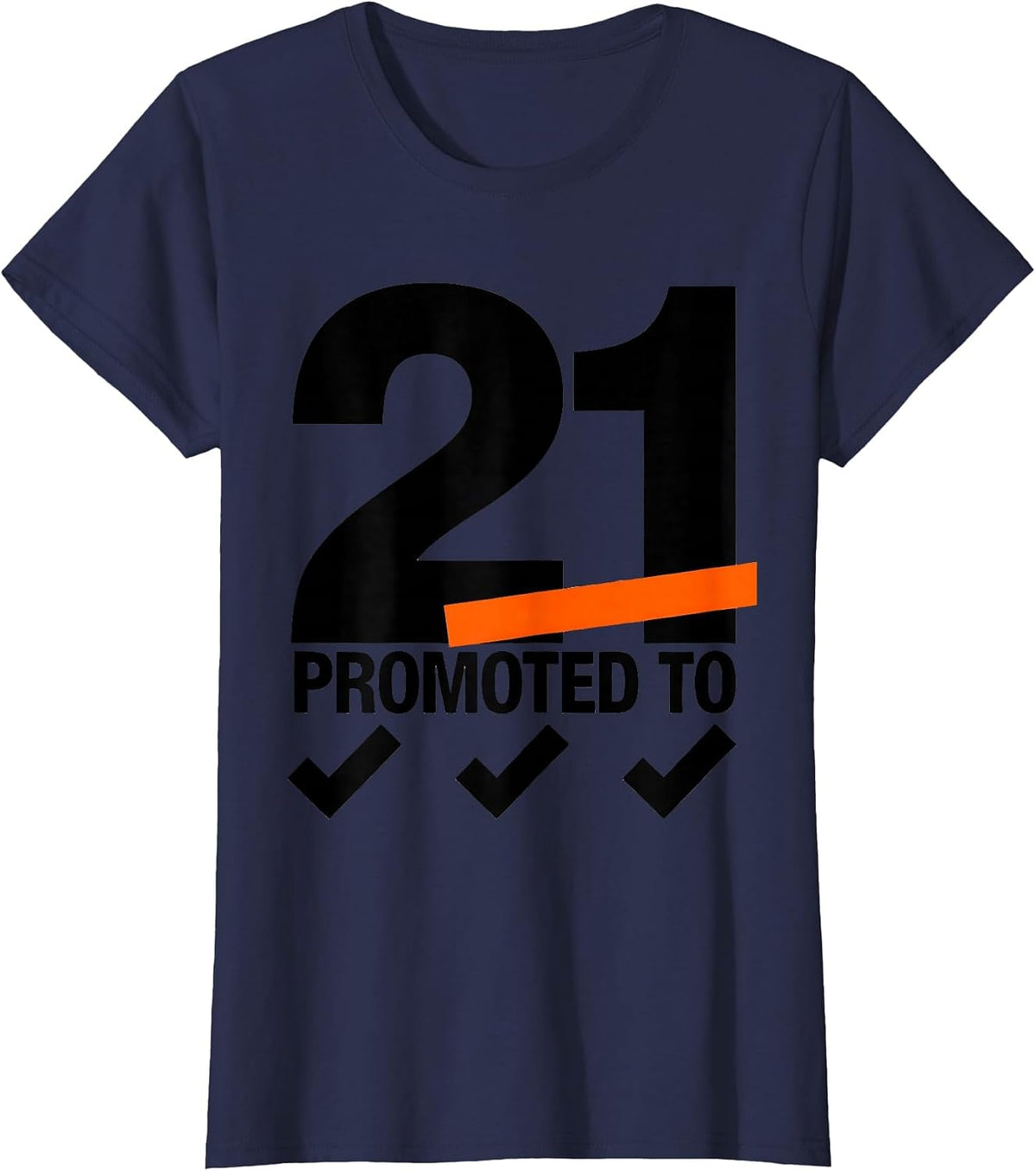 Women's PROMOTED TO 21 Vintage Milestone Birthday Age Badge T-Shirt - Navy Blue