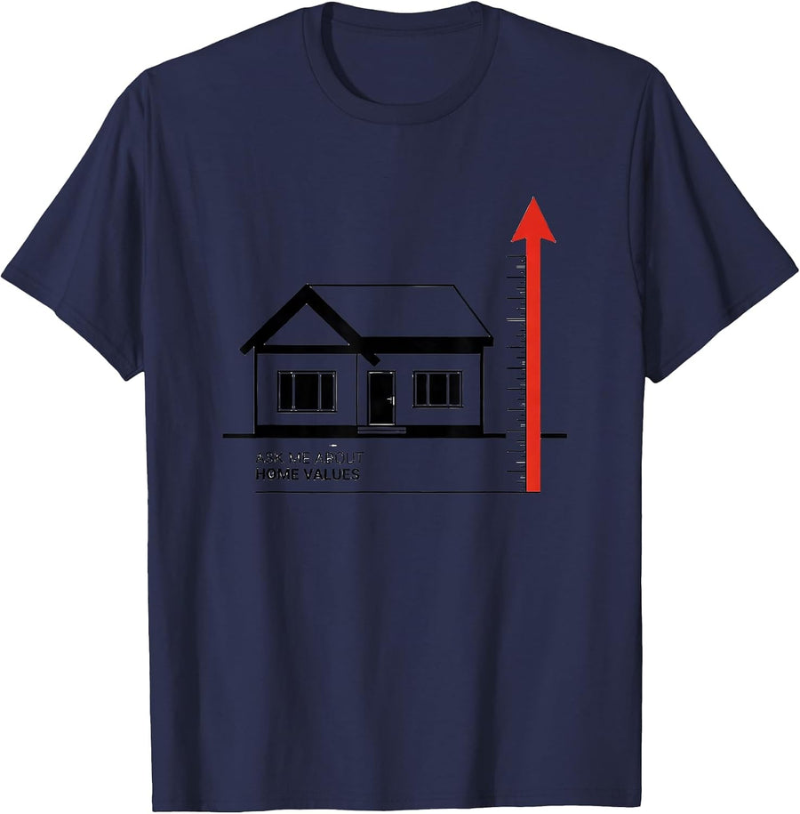 Ask Me About Home Values Funny Realtor Real Estate Agent T-Shirt - Navy Blue