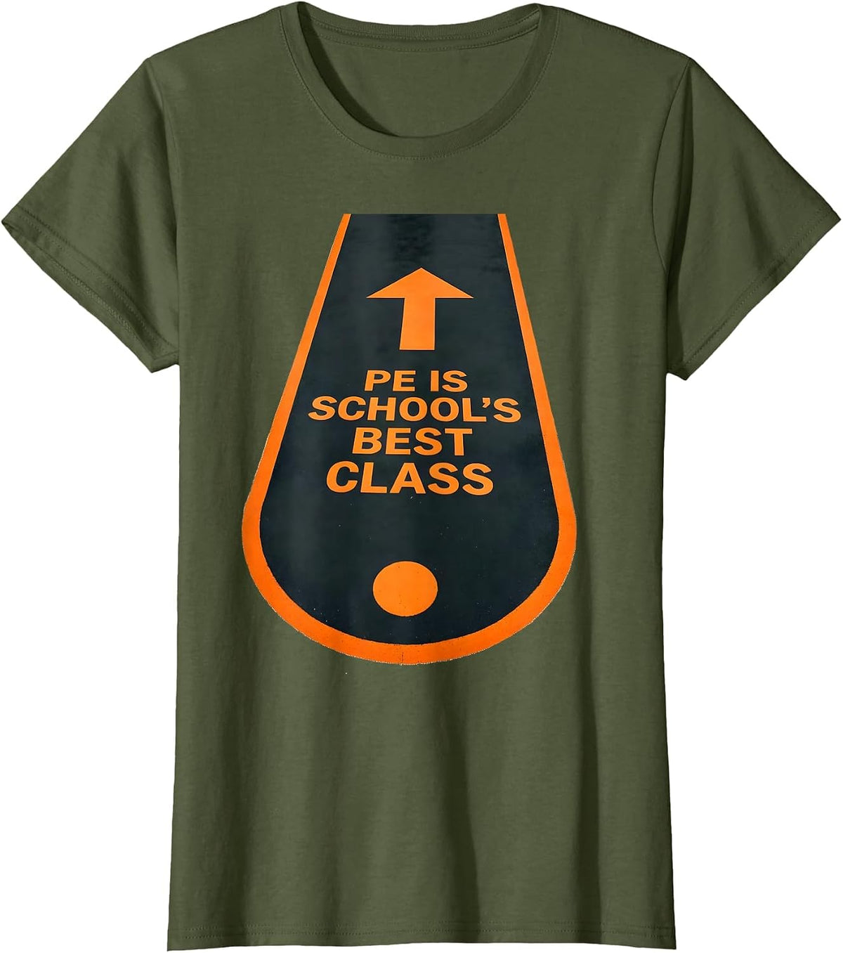 Women's PE Is School's Best Class Funny PE Teacher Gym Coach Back T-Shirt - Olive Green