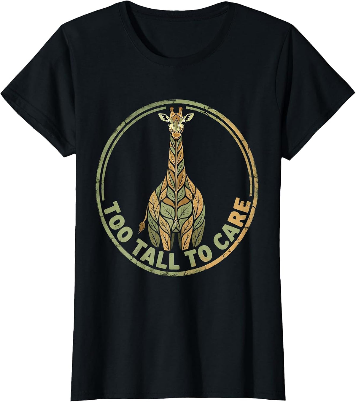 Too Tall To Care Funny Giraffe Design T-Shirt - Black