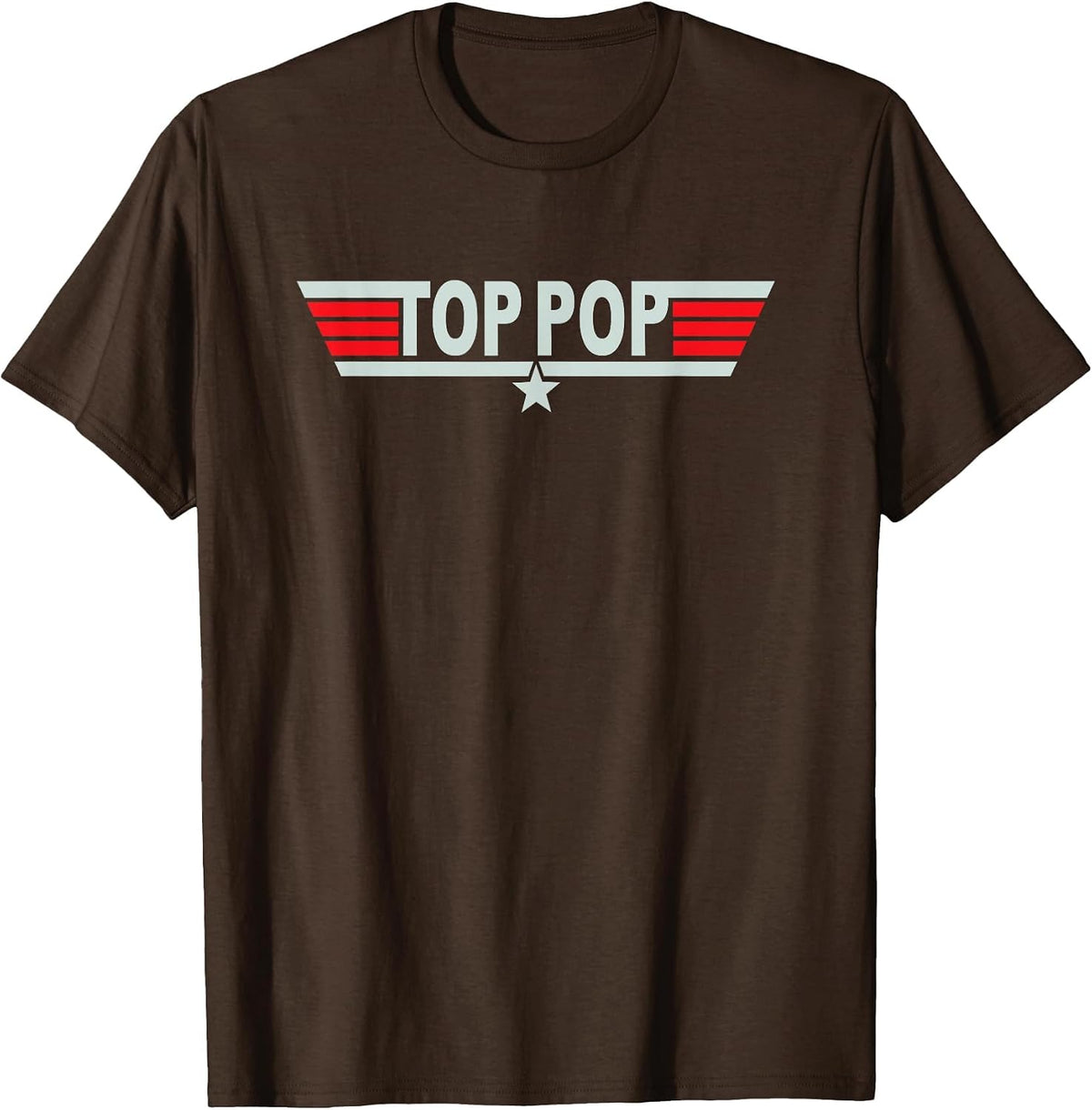 Top Pop Funny T-Shirt | Best Pops Ever Tee T-Shirt - Brown