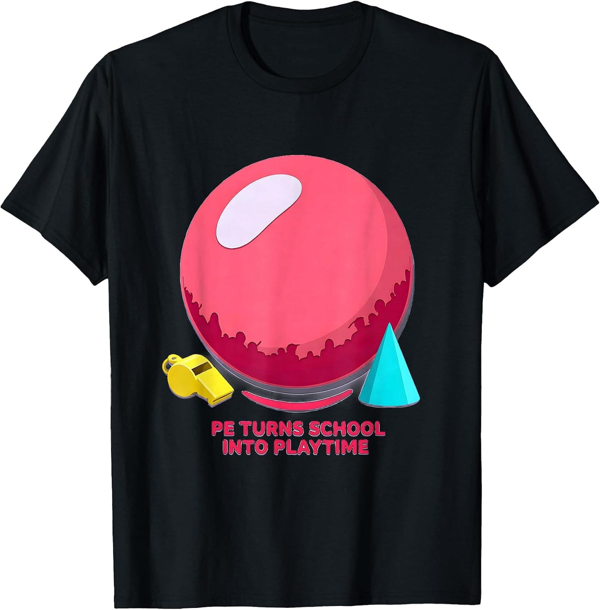 Men's PE Turns School Into Playtime Funny PE Teacher Gym Humor T-Shirt - Black
