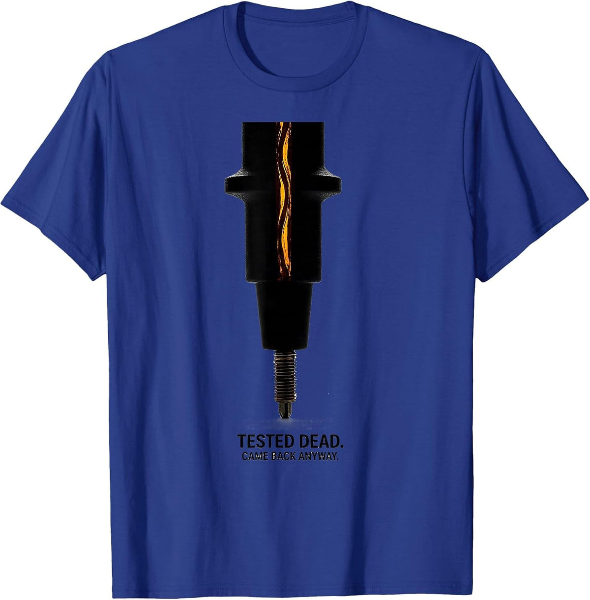 Men's Tested Dead Came Back Anyway Funny Electrician Gift T-Shirt - Royal Blue