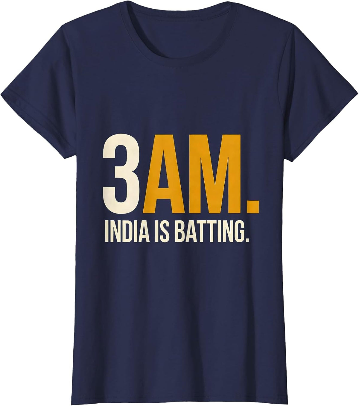 Women's 3AM India Is Batting Cricket Fan National Pride T-Shirt - Navy Blue