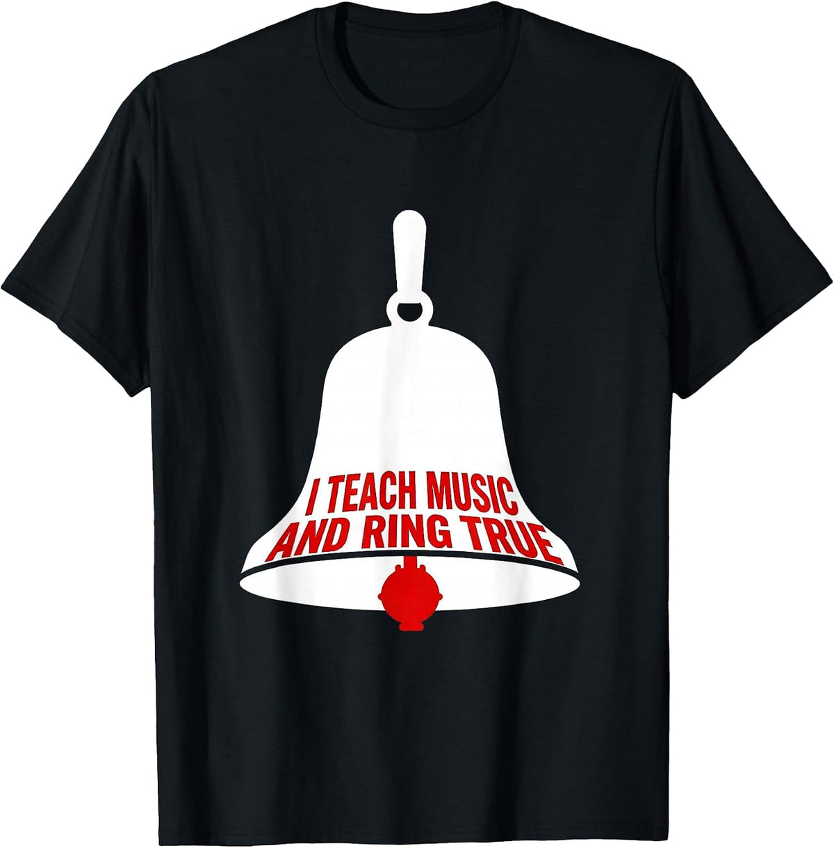 Men's I Teach Music And Ring True Music Teacher Appreciation Gift T-Shirt - Black