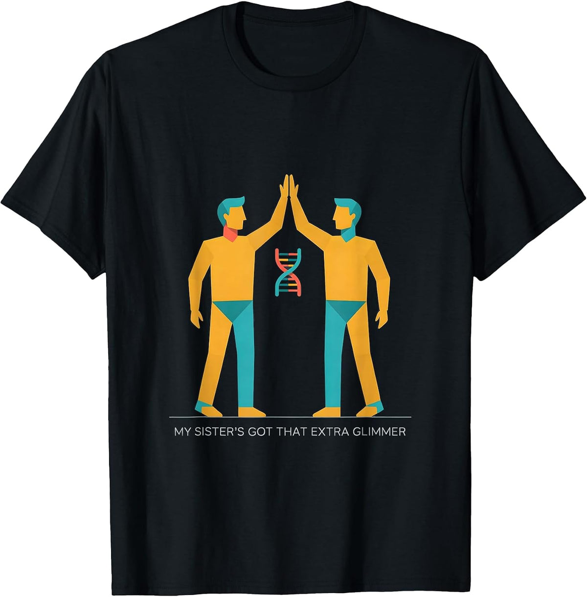 Men's My Sister's Got That Extra Glimmer Down Syndrome Awareness T-Shirt - Black