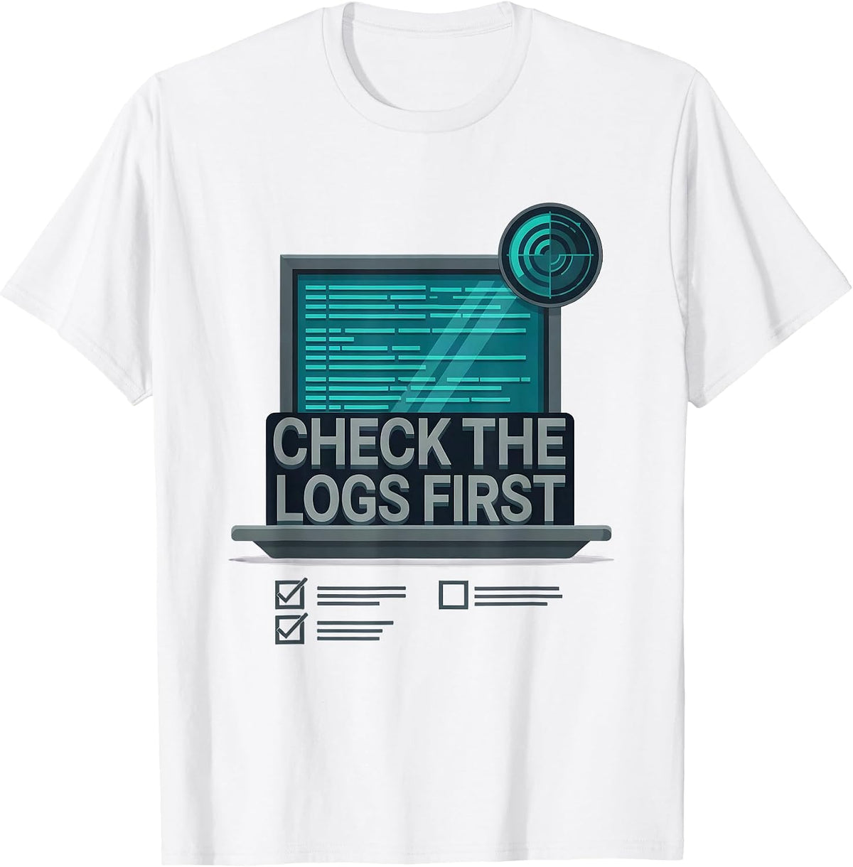 Men's Check The Logs First Funny IT Support Programmer Tech Humor T-Shirt - White