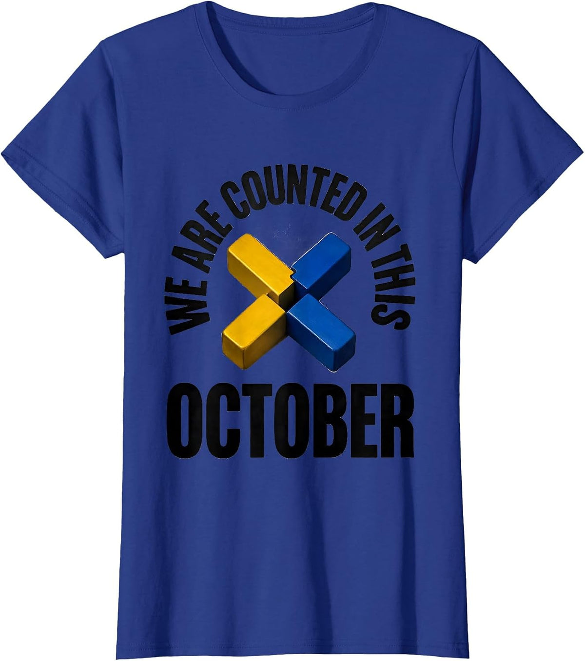 Women's We Are Counted In This October Down Syndrome Awareness T-Shirt - Royal Blue