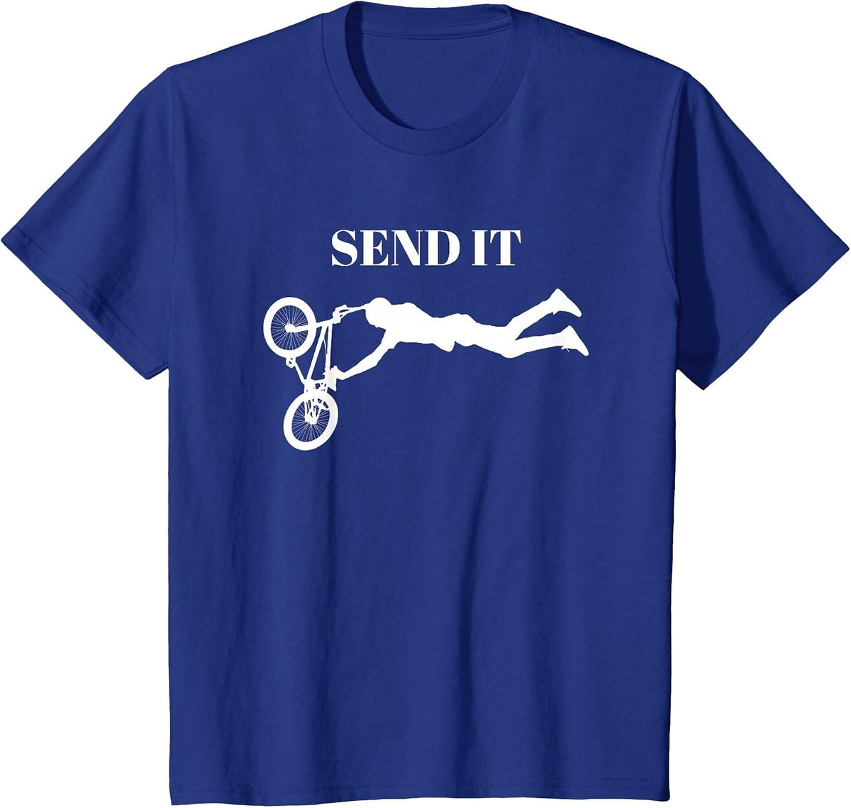 Send It BMX Bike Biking Funny T-Shirt T-Shirt - Royal Blue