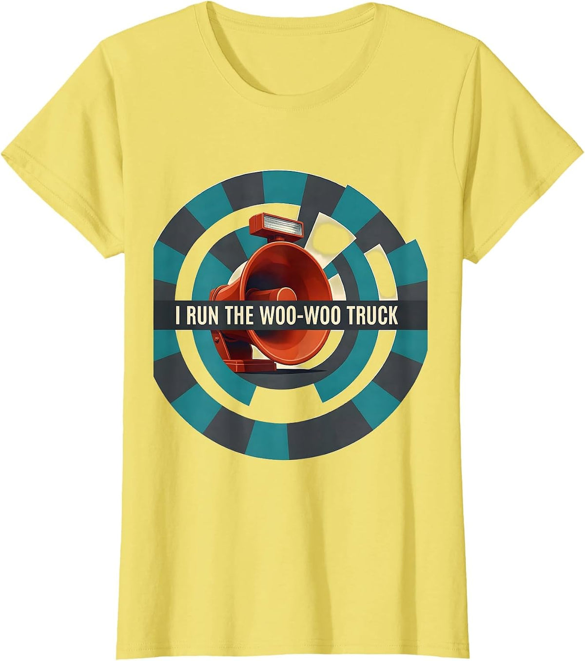 I Run The Woo-Woo Truck Funny Firefighter Tribute Gift T-Shirt - Lemon Yellow