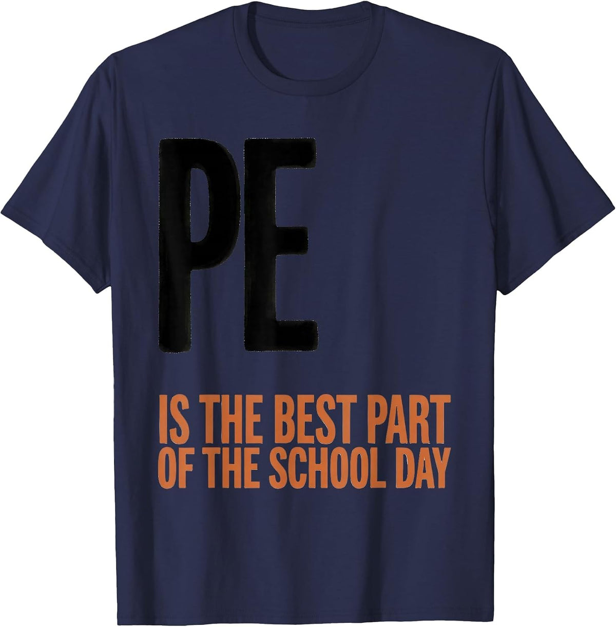 Men's PE Is The Best Part Of The School Day Gym Teacher Back T-Shirt - Navy Blue