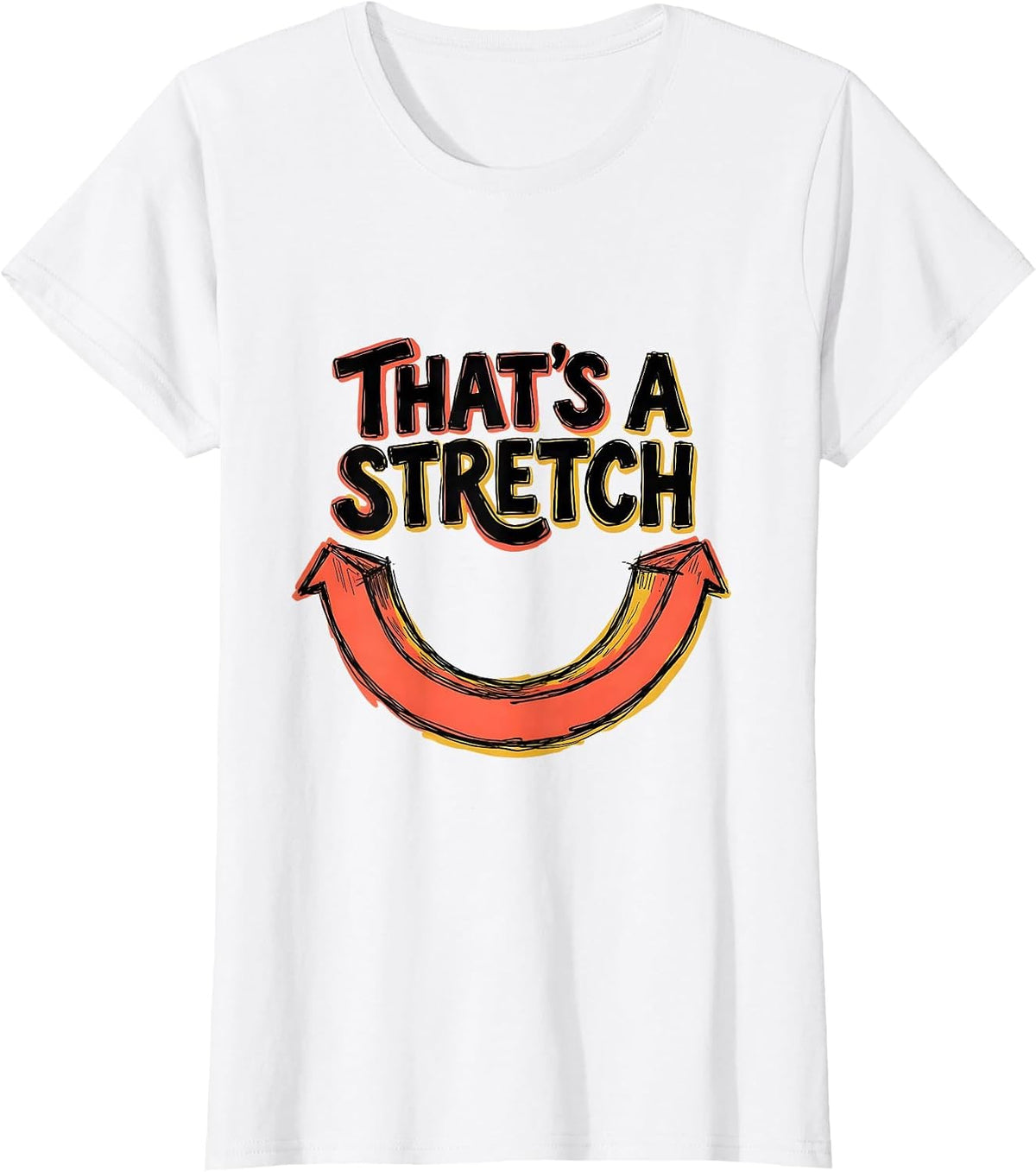 Women's That's a Stretch Funny Math Teacher Nerd Pun Humor T-Shirt - White