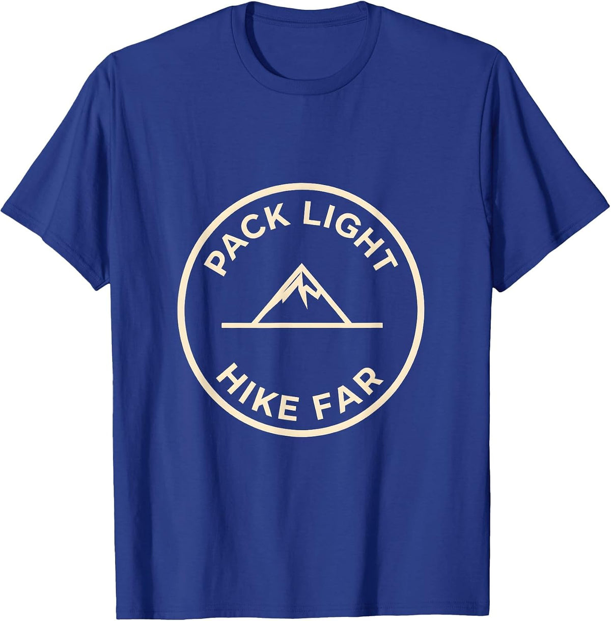 Pack Light Hike Far Outdoor Adventure Design T-Shirt - Royal Blue