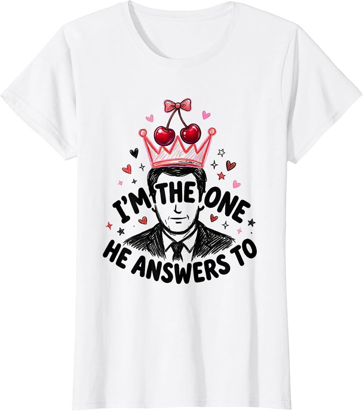 I'm The One He Answers To Funny Dad Family Relationship T-Shirt - White