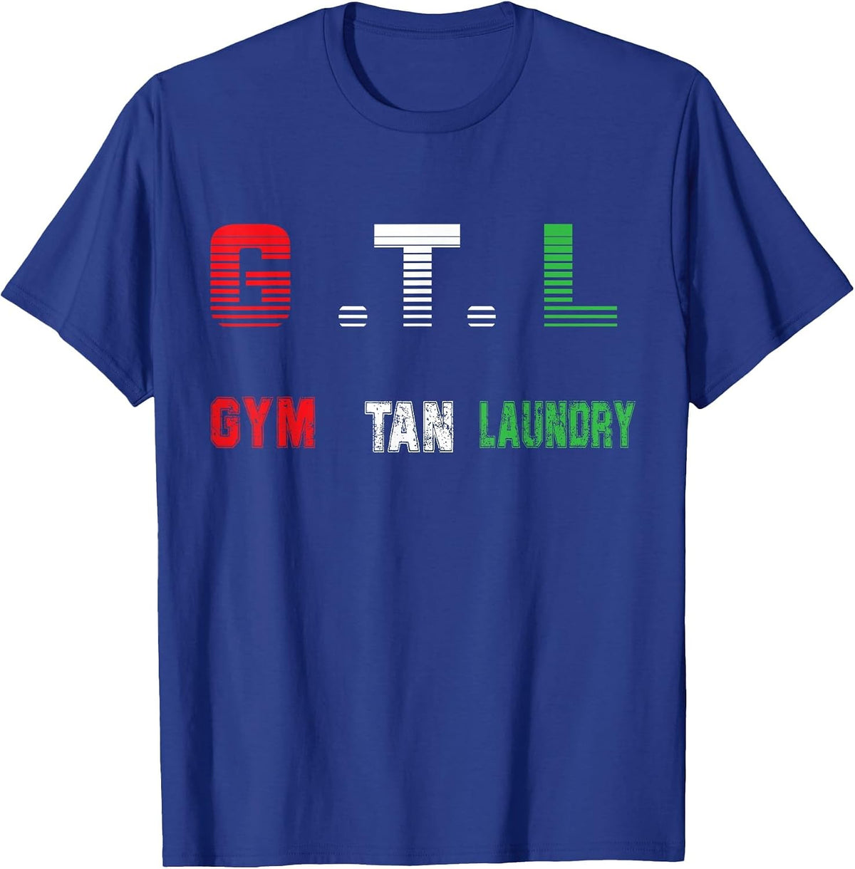 Gym Tan Laundry GTL New Jersey Garden NJ Shore Italian Flag T-Shirt - Royal Blue