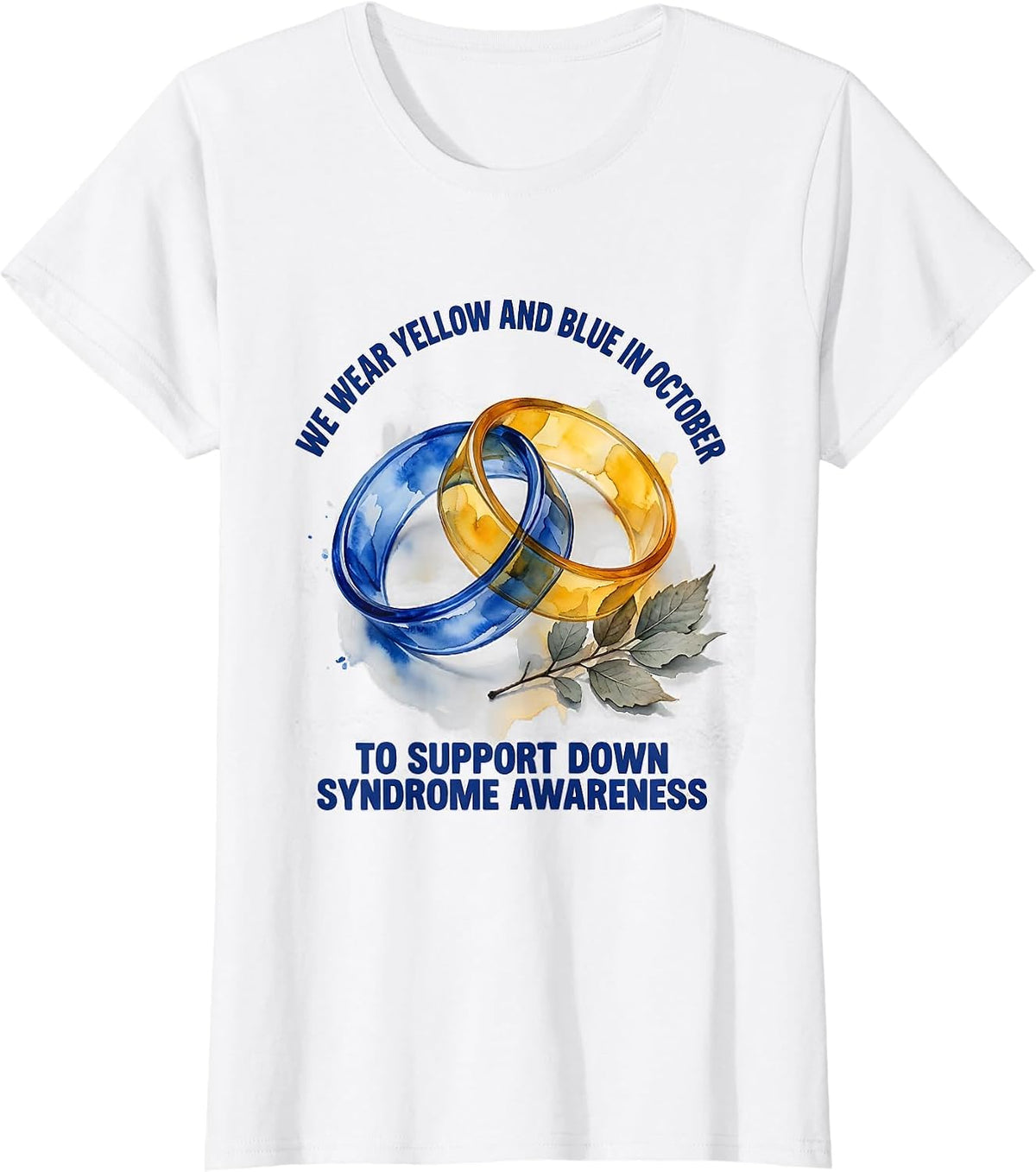 Women's We Wear Yellow And Blue Down Syndrome Awareness October T-Shirt - White