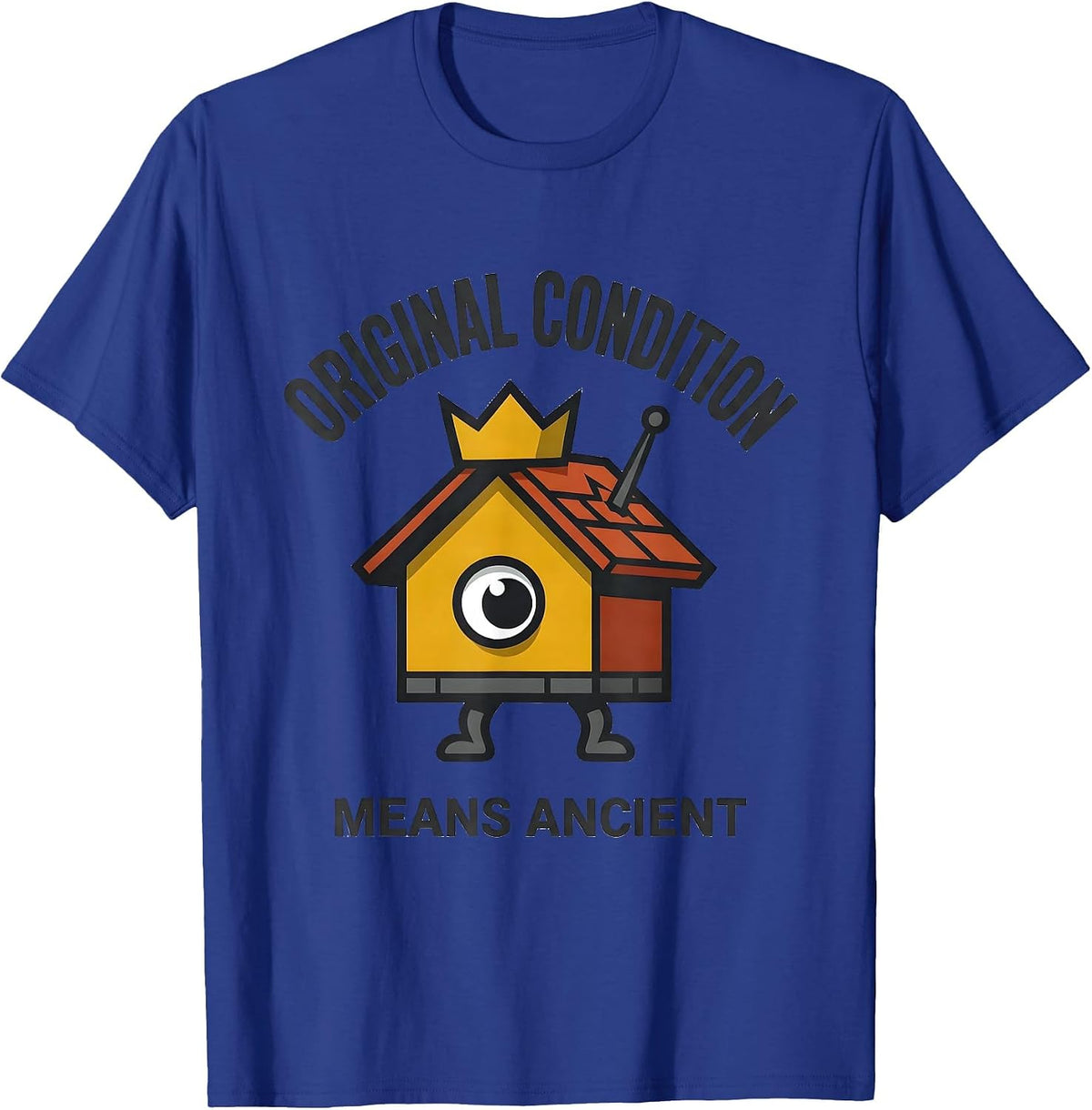 Men's Original Condition Means Ancient Funny Realtor Real Estate T-Shirt - Royal Blue