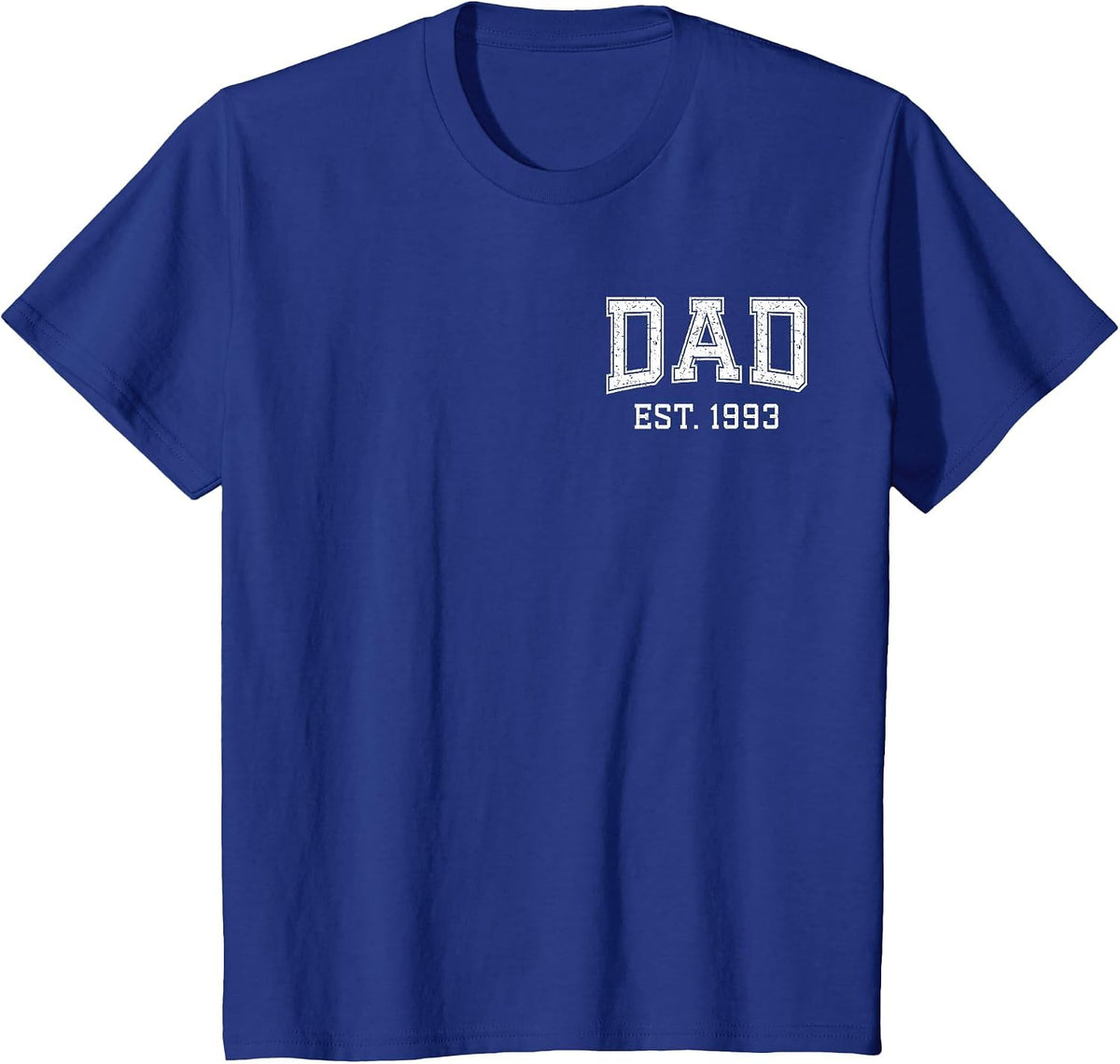 Dad Est 1993 Custom Dad Personalized Fathers Day Customized T-Shirt - Royal Blue