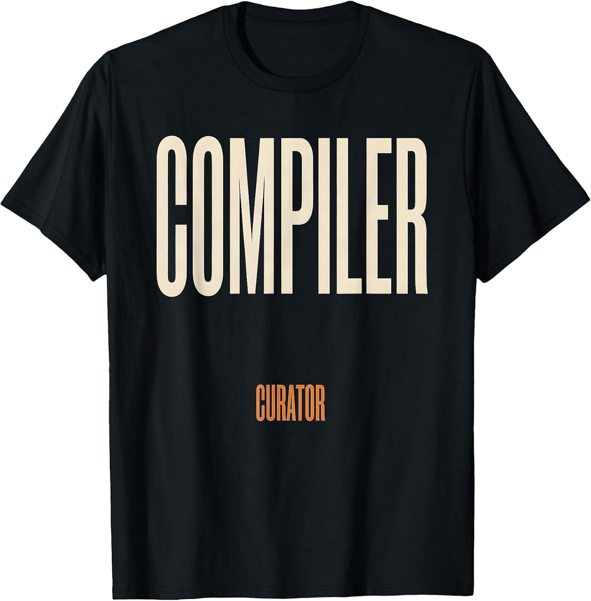 Men's Compiler Curator Minimalist Tech Worker Nerd Humor Gift T-Shirt - Black