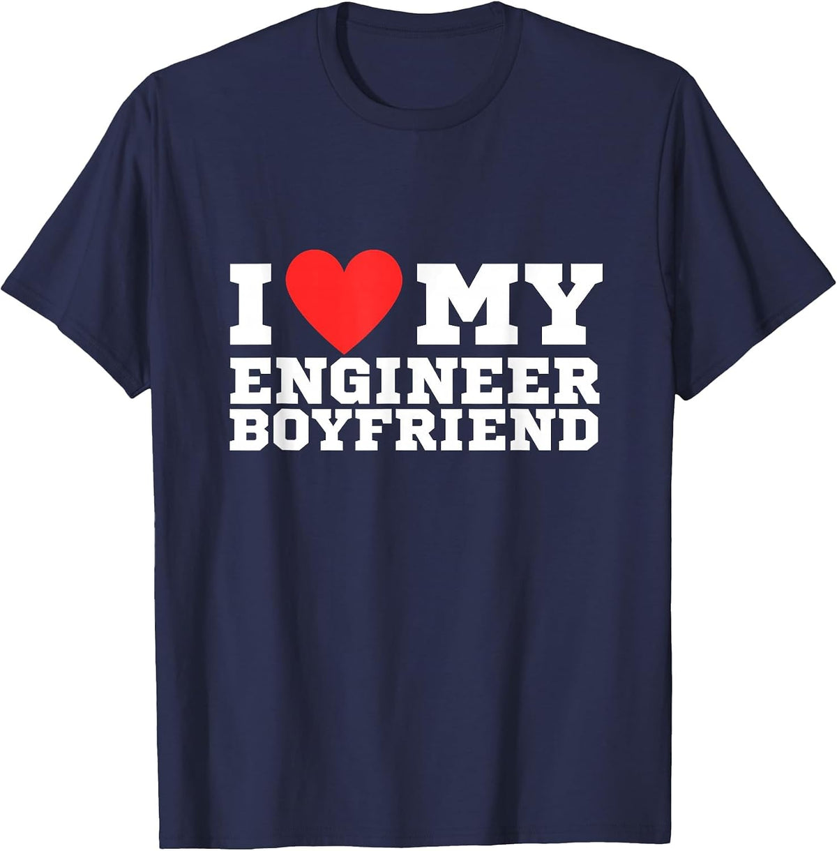 I Love My Engineer Boyfriend | y2k | red Heart | Love T-Shirt - Navy Blue
