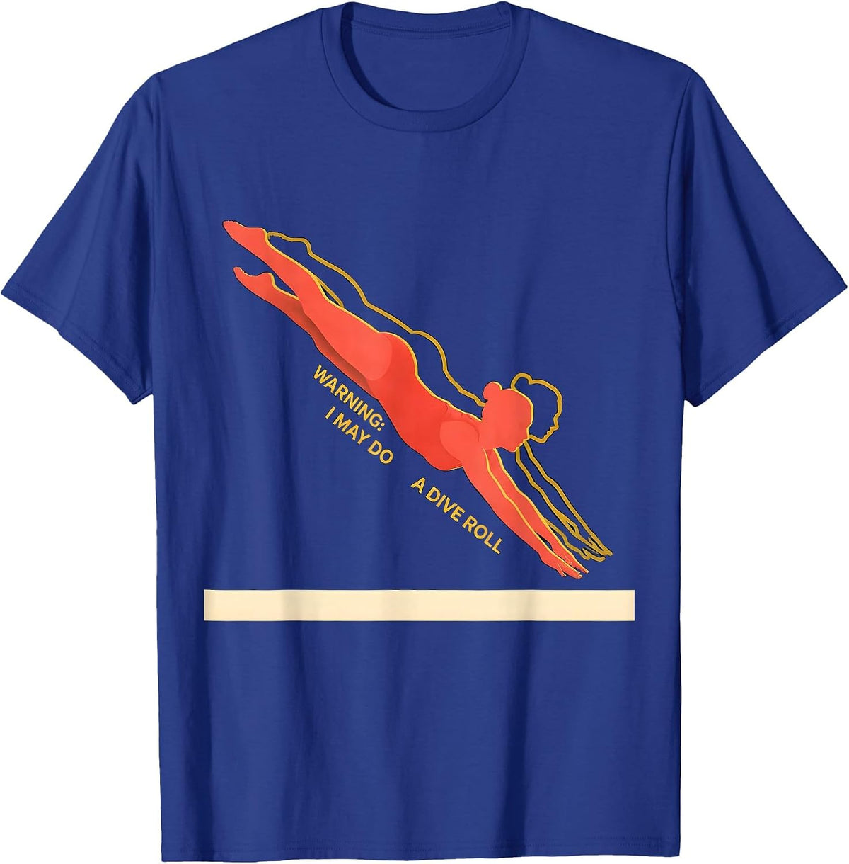 Warning: I May Do A Dive Roll Funny Gymnastics Gift T-Shirt - Royal Blue