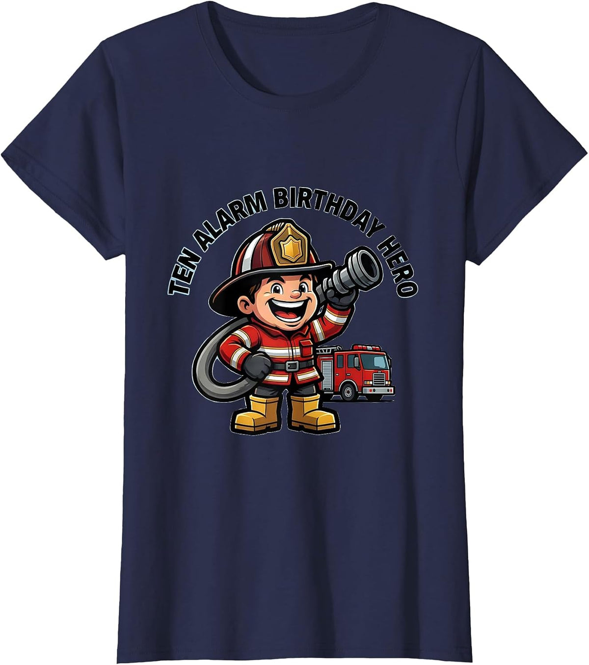 Women's Ten Alarm Birthday Hero Firefighter Kids Party Toddler Boy T-Shirt - Navy Blue