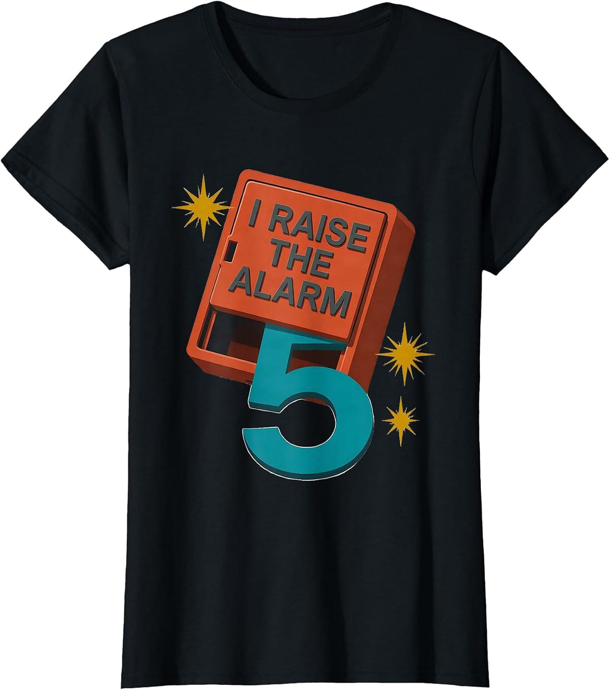 I Raise The Alarm — 5 Playful Firefighter Toddler Fire Truck T-Shirt - Black