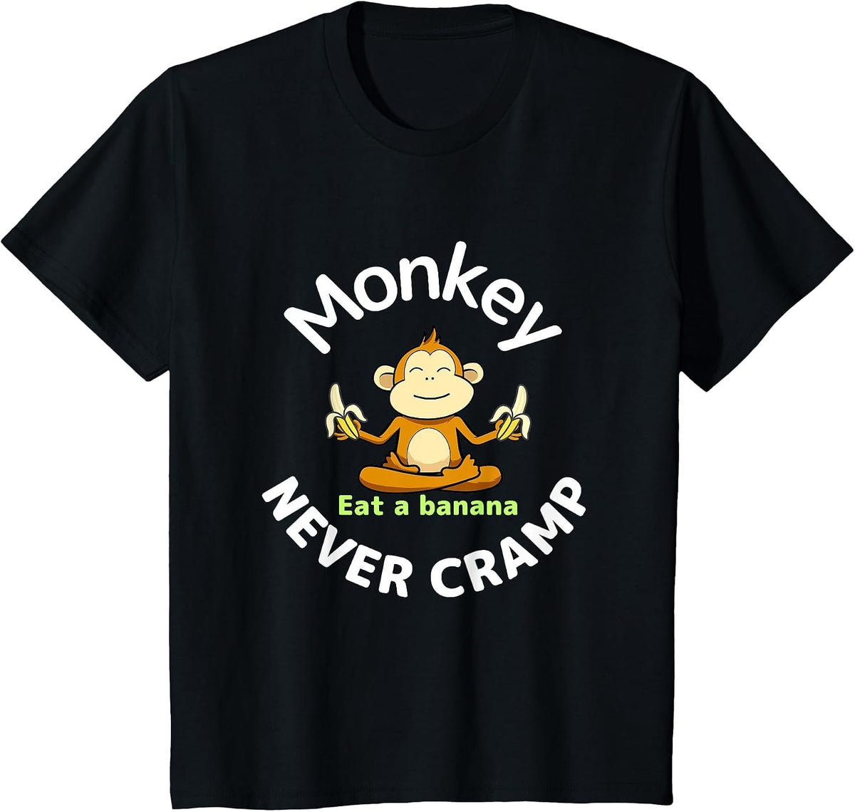 Monkey Never Cramp Eat a Banana T-Shirt - Black