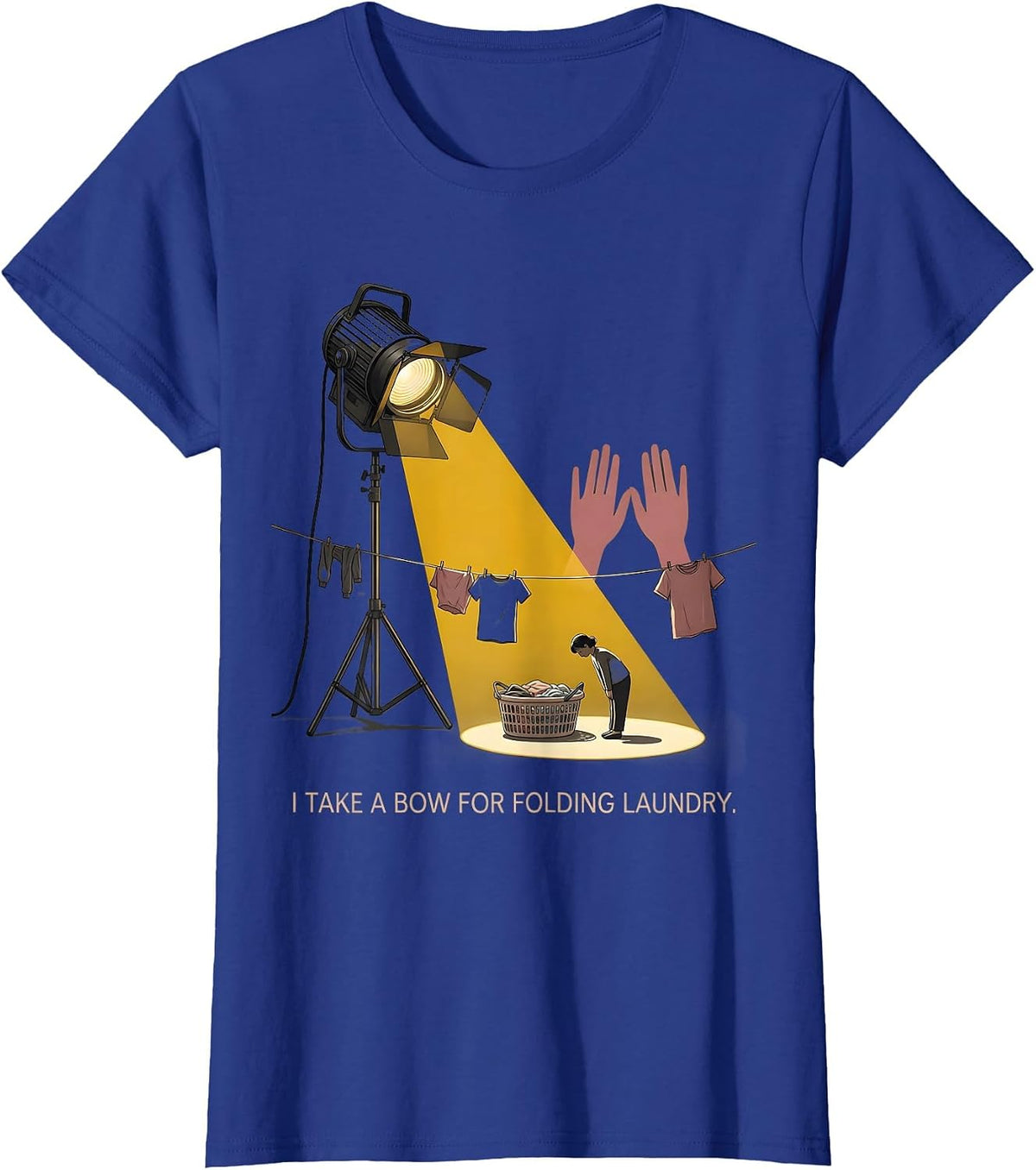 Women's I Take A Bow For Folding Laundry Funny Theatre Kid Musical T-Shirt - Royal Blue
