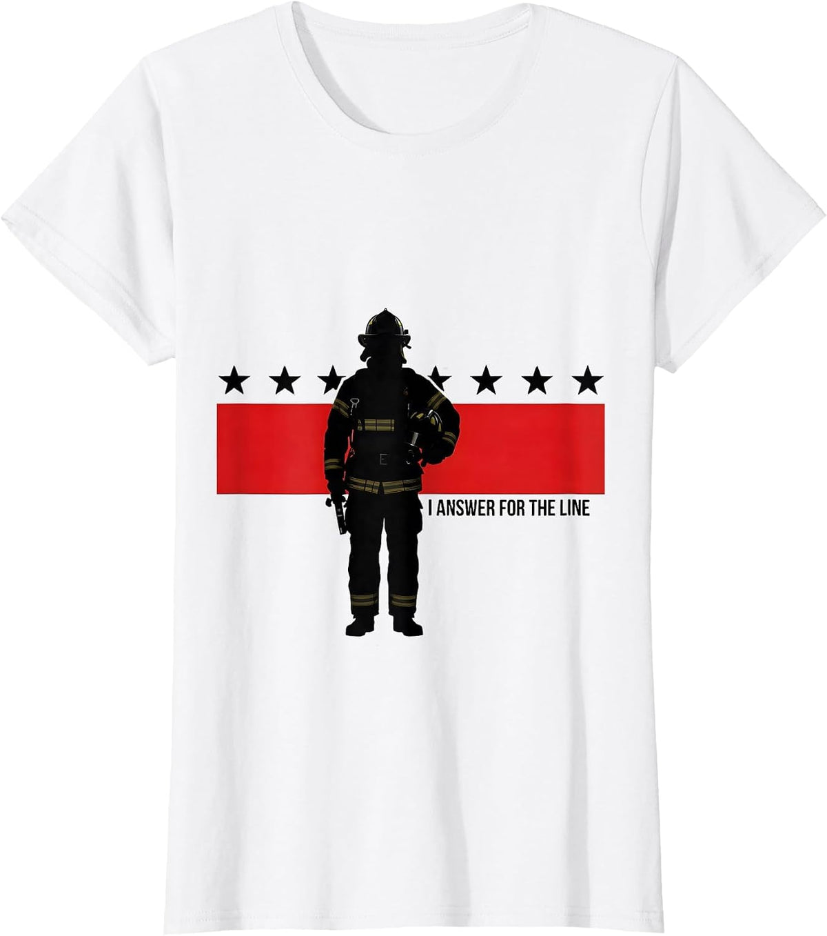 I Answer For The Line Firefighter Thin Red Line Tribute T-Shirt - White