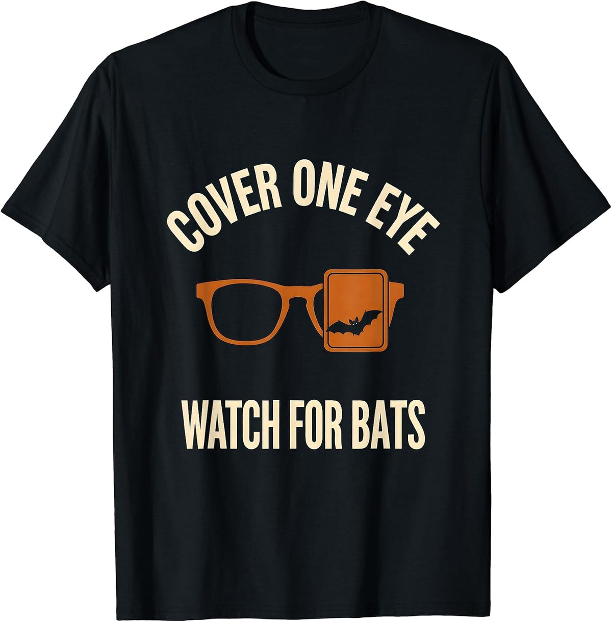 Men's Cover One Eye Watch For Bats Funny Optometrist Halloween Eye T-Shirt - Black