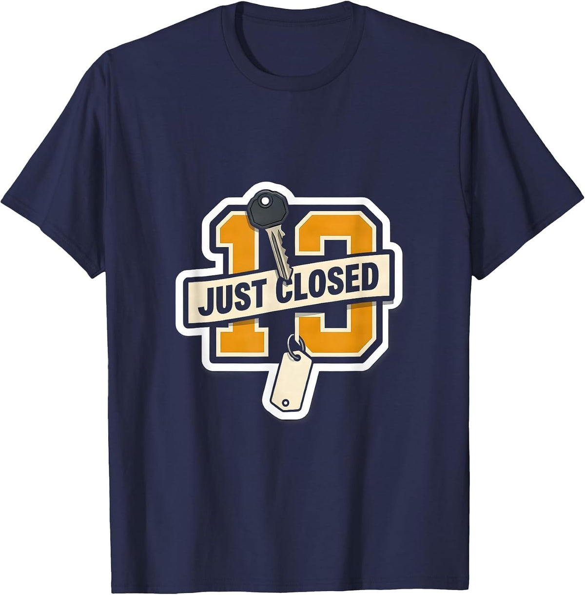 Men's Just Closed Funny Realtor Real Estate Agent Gift T-Shirt - Navy Blue