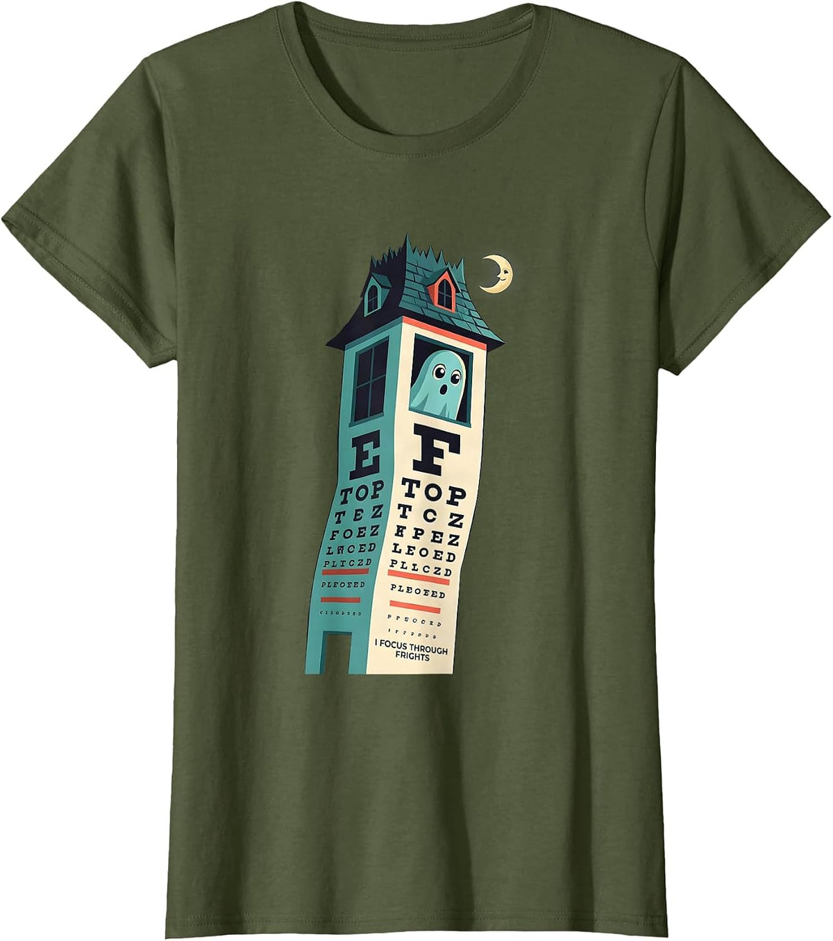 Women's I Focus Through Frights Funny Optometrist Halloween Eye T-Shirt - Olive Green