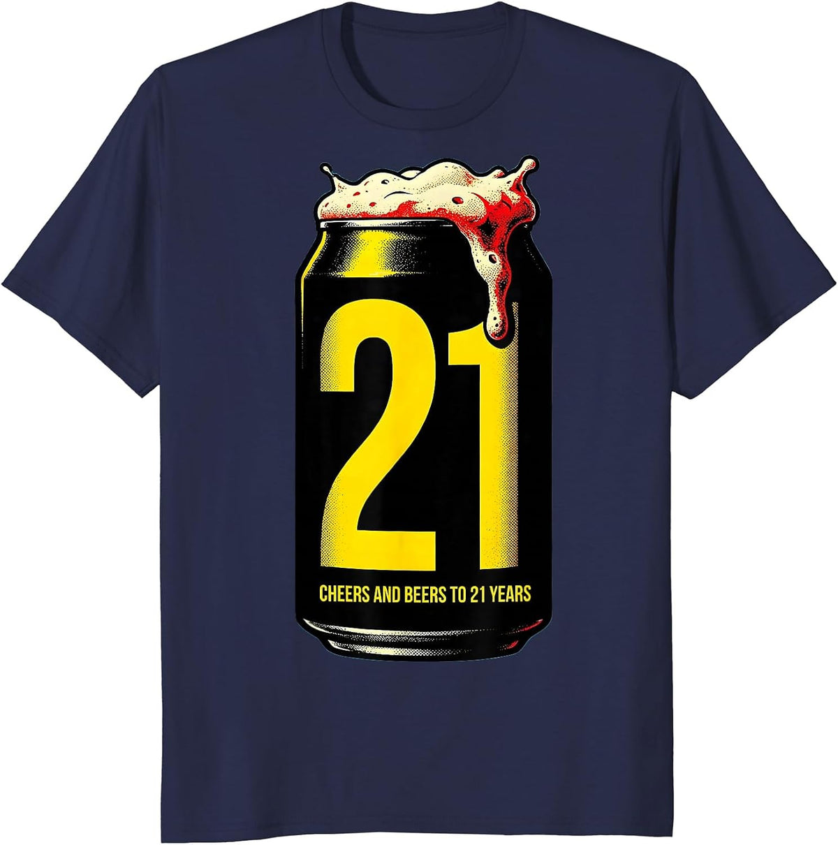 Men's Cheers And Beers To 21 Years Pop Art Birthday Party Gift T-Shirt - Navy Blue