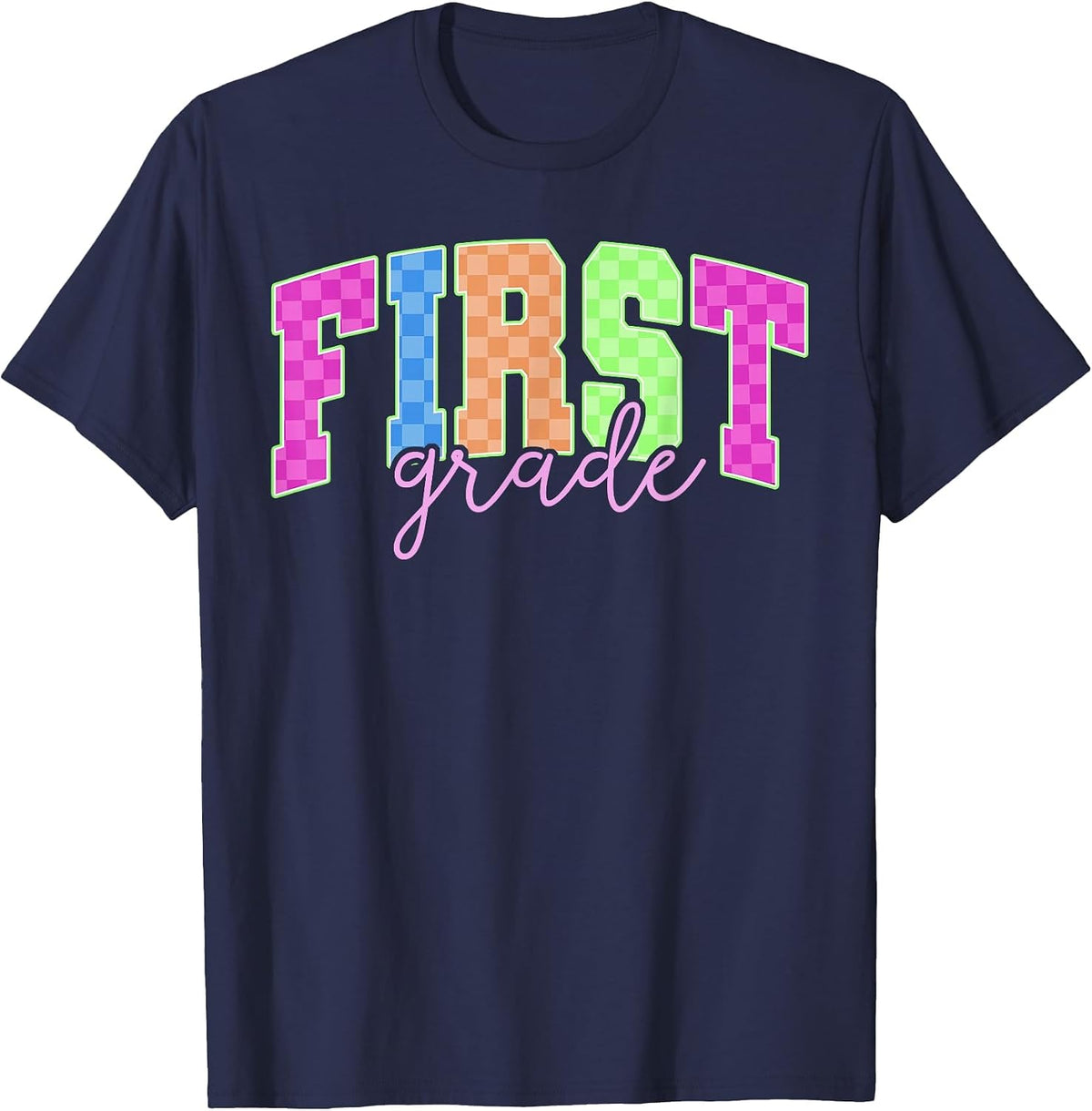 Back to School Neon Checkered First Grade, Colorful Teacher T-Shirt - Navy Blue