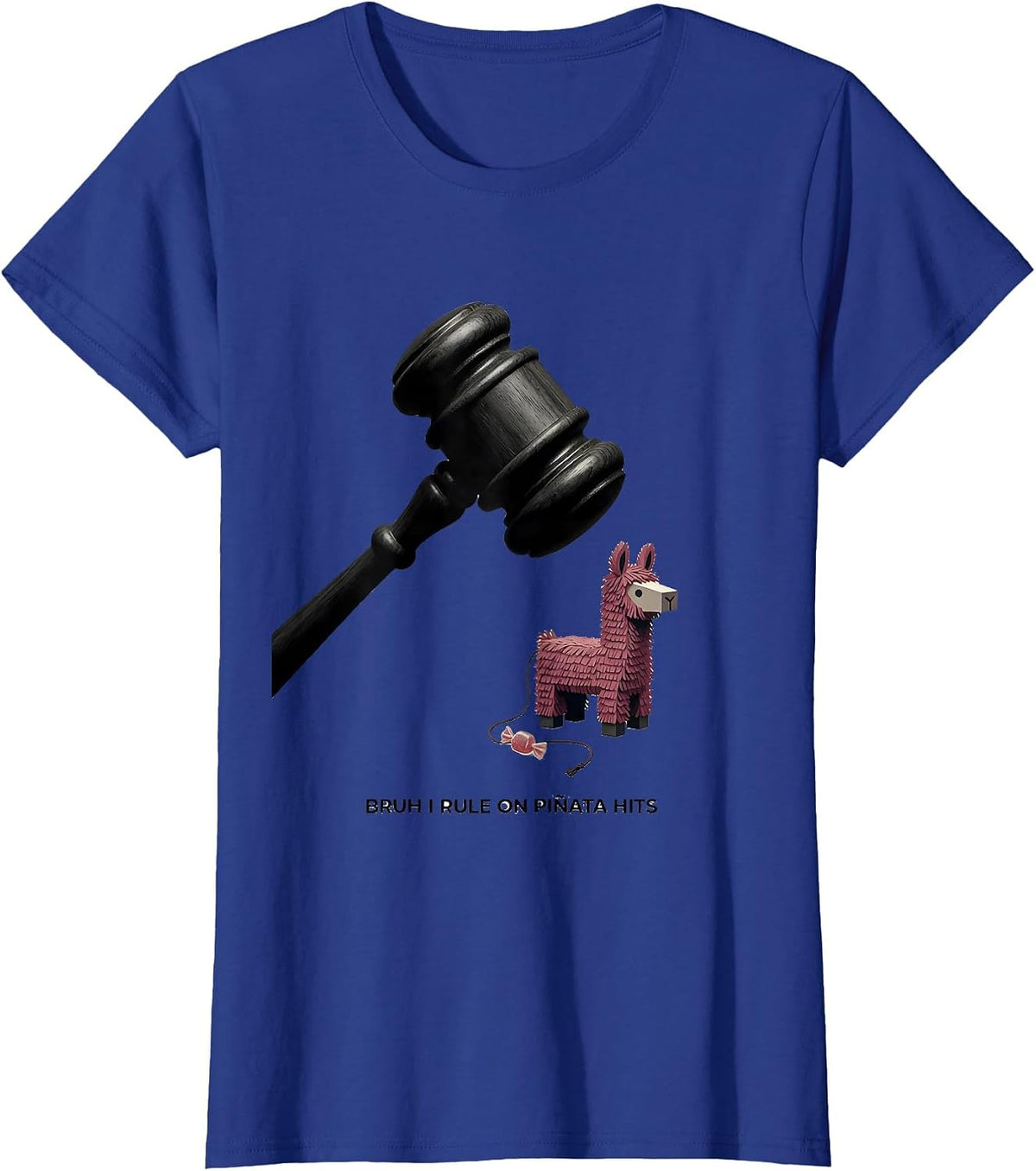 Women's Bruh I Rule On Piñata Hits Funny Llama Pinata Family Party T-Shirt - Royal Blue