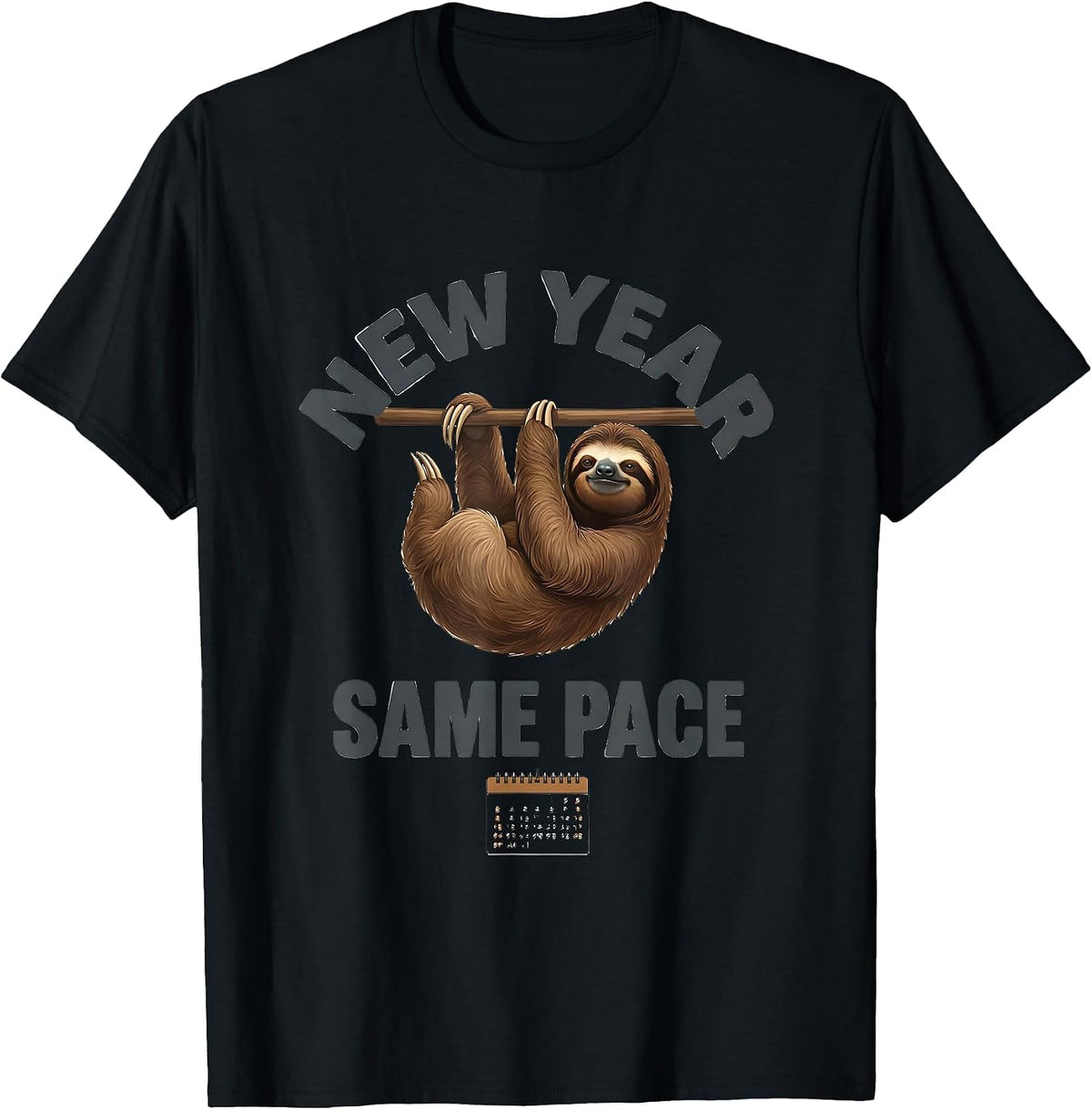 Men's New Year Same Pace Funny Sloth Lover Resolution Humor T-Shirt - Black